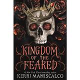 Kingdom of the Feared. Kingdom of the Wicked #3 - Kerri Maniscalco, editura Hodder & Stoughton