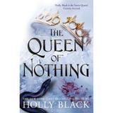 The Queen of Nothing. The Folk of the Air #3 - Holly Black, editura Hot Key Books
