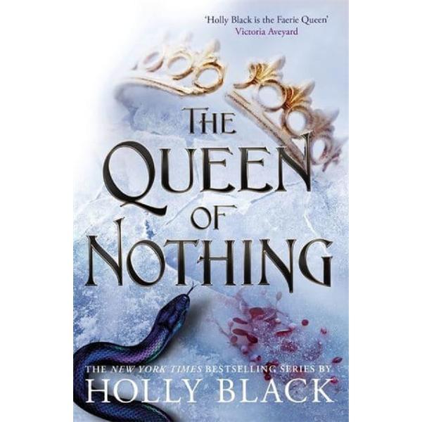 The queen of nothing. the folk of the air #3 - holly black, editura hot key books