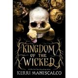 Kingdom of the Wicked. Kingdom of the Wicked #1 - Kerri Maniscalco, editura Hodder & Stoughton