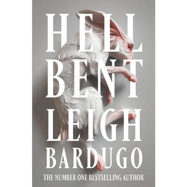 Hell bent. alex stern #2 - leigh bardugo, editura orion