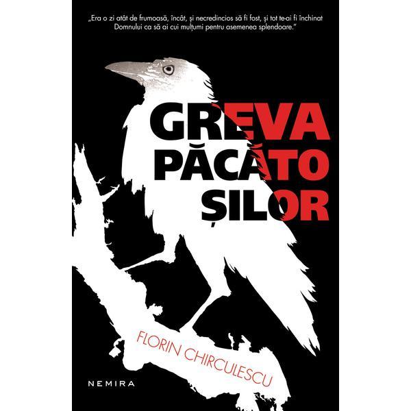 Greva pacatosilor sau apocrifa unui evreu Florin Chirculescu - editura Nemira