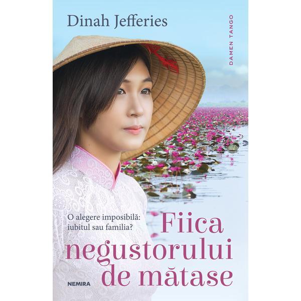 Fiica negustorului de matase dinah jefferies - editura nemira