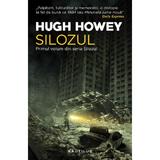 Silozul (ed. 2018) Hugh Howey - editura Nemira