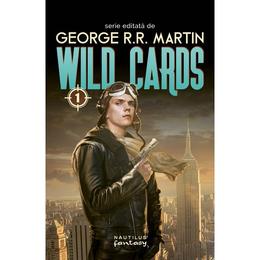 Wild Cards George R.R. Martin - editura Nemira