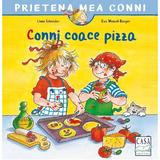 Conni coace pizza - Liane Schneider, editura Casa