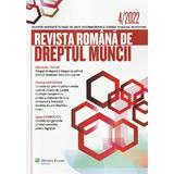 Revista romana de dreptul muncii Nr.4/2022, editura Wolters Kluwer