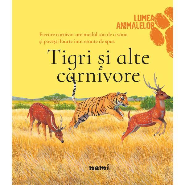 Tigri si alte carnivore olivia brookes - editura nemira