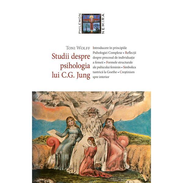 Studii despre psihologia lui C.G. Jung Toni Wolff - editura Nemira