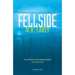 Fellside m.r. carey - editura nemira