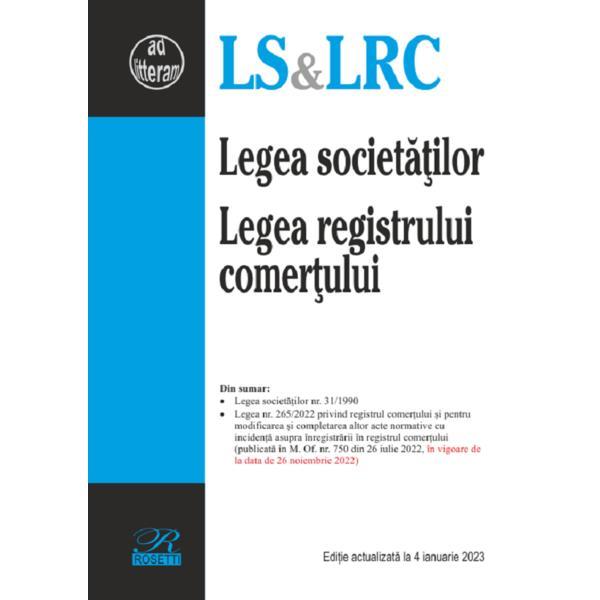 Legea societatilor. Legea registrului comertului Act. 4 ianuarie 2023, editura Rosetti