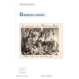 Oamenii unirii - Daniela Sontica, editura Trinitas