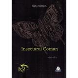 Insectarul Coman - Dan Coman, editura Charmides