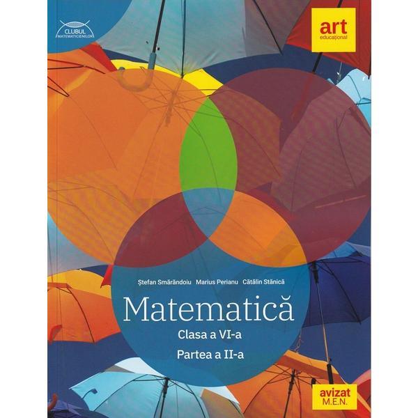 Matematica - Clasa 6 Partea 2 - Traseul albastru - Stefan Smarandoiu, Marius Perianu, Catalin Stanica, editura Grupul Editorial Art