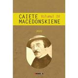 Caiete macedonskiene Vol.4 - Ion Munteanu, editura Eikon