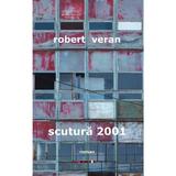 Scutura 2001 - Robert Veran, editura Eikon