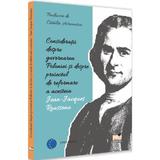 Consideratii despre guvernarea Poloniei si despre proiectul de reformare a acesteia - Jean-Jacques Rousseau, editura Pro Universitaria