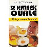 Se ieftinesc ouale - Dr. Gottschalk, editura Venus