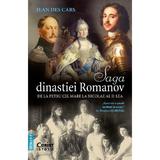 Saga dinastiei Romanov. De la Petru cel Mare la Nicolae al II-lea - Jean Des Cars, editura Corint