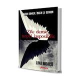 Zile dense, nopti imposibile - Lina Moaca, editura Librex Publishing