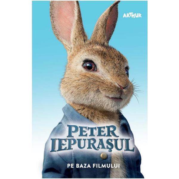 Peter iepurasul - pe baza filmului, editura grupul editorial art