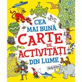 Cea mai buna carte de activitati din lume - Andy Peters, editura Litera