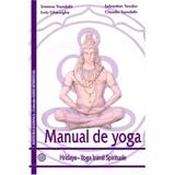 Manual de yoga - Simona Trandafir, Sebastian Teodor, Liviu Gheorghe, editura Kamala