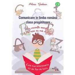 Comunicare in limba romana clasa pregatitoare - alina serban, editura prestige