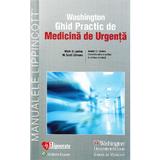 Washington Ghid Practic de Medicina de Urgenta - Mark D. Levine, Adela C. Golea, editura Hipocrate