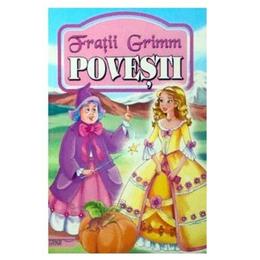 Povesti - fratii grimm, editura tana