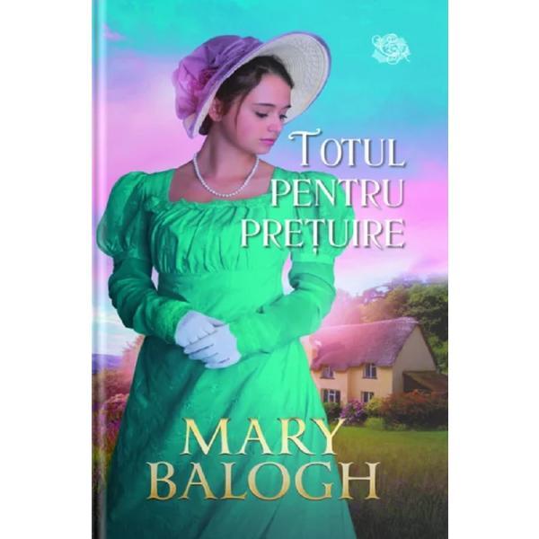 Totul pentru pretuire - Mary Balogh, editura Lira