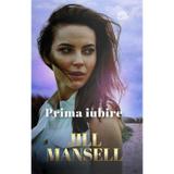 Prima iubire - Jill Mansell, editura Lira