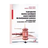 O perspectiva istorico-sociologica asupra legislatiei din invatamantul romanesc - Adrian Gorun, editura Pro Universitaria