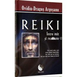 Reiki intre mit si realitate - ovidiu-dragos argesanu, editura dao psi
