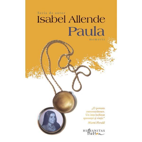 Paula Ed.2018 - Isabel Allende, editura Humanitas