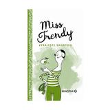 Miss Trendy - Traieste sanatos!, editura Minerva
