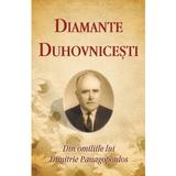 Diamante duhovnicesti. Din omiliile lui Dimitrie Panagopoulos, editura Egumenita