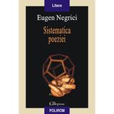 Sistematica poeziei - Eugen Negrici, editura Polirom