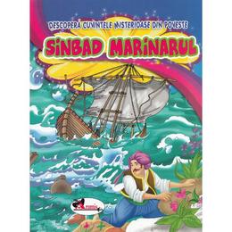 Descopera cuvintele misterioase din poveste - sinbad marinarul, editura aramis