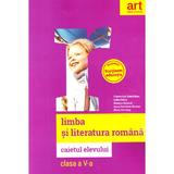 Limba romana - Clasa 5 - Caiet - Florentina Samihaian, Sofia Dobra, editura Grupul Editorial Art