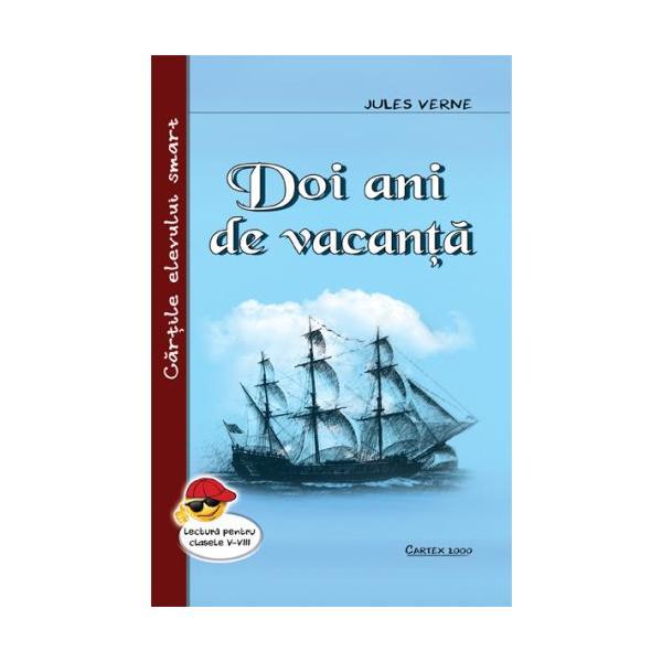 Doi ani de vacanta - Jules Verne, editura Cartex