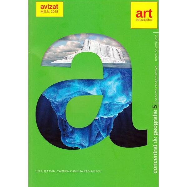 Concentrat de geografie - clasa 5 - steluta dan, carmen camelia radulescu, editura grupul editorial art