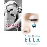 Pachet: Grace (Thilo Wydra) + Ella (Angela Becerra), editura Rao