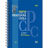 Codul de procedura civila Ianuarie 2023 Ed. Spiralata - Dan Lupascu, editura Universul Juridic