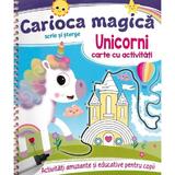 Carioca magica. Scrie si sterge: Unicorni. Carte cu activitati