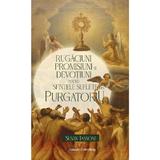 Rugaciuni, promisiuni si devotiuni pentru suflete din Purgatoriu - Susan Tassone, editura Galaxia Gutenberg