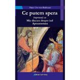 Ce putem spera impreuna cu Mic discurs despre iad. Apocatastaza - Hans Urs von Balthasar, editura Galaxia Gutenberg