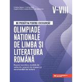 Olimpiade nationale de limba si literatura romana - Clasele 5-8 - Cristina Cergan, Cristina Radu, Bogdan Ratiu, Lavinia Rizoiu, Iris Tanasescu, editura Paralela 45