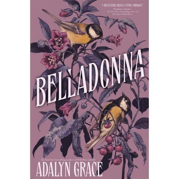 Belladonna. belladonna #1 - adalyn grace, editura hodder   stoughton