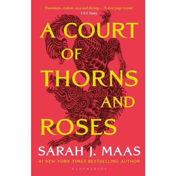 A court of thorns and roses. a court of thorns and roses #1 - sarah j. maas, editura bloomsbury